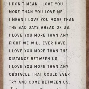 When I Say I Love You More